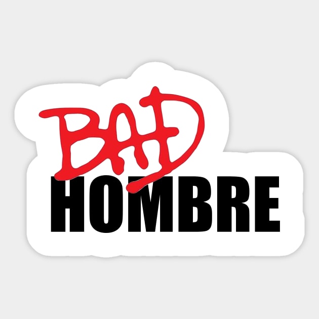 Bad Hombre - Retro Album Cover Style Sticker by lakeeffectselects